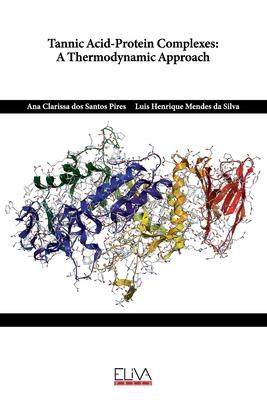 [预订]Tannic Acid-Protein Complexes: A Thermodynamic Approach 9781636486178