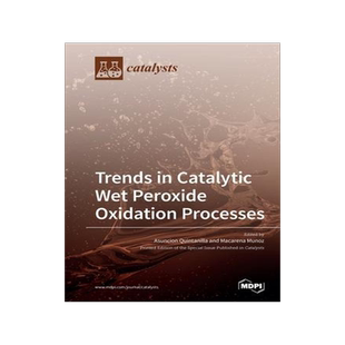[预订]Trends in Catalytic Wet Peroxide Oxidation Processes 9783039219247