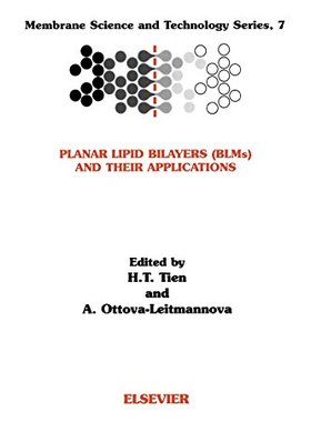 【预订】Planar Lipid Bilayers (BLM’s) and Their Applications