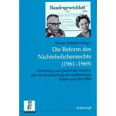 预订 Die Reform des Nichtehelichenrechts (1961-1969): Entstehung und Quellen des Gesetzes über die Rechtstellung der ni