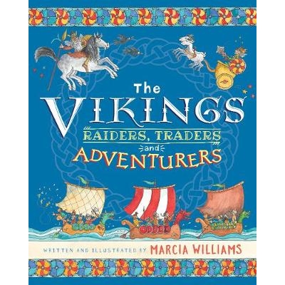 预订 The Vikings: Raiders, Traders and Adventurers 【获奖作者兼插画师Marcia Williams】探索维京世界: 9781406394528