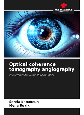 预订 Optical coherence tomography angiography 光學相干斷層血管造影術: 9786208276058