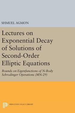 【预订】Lectures on Exponential Decay of Solutions of Second-Order Elliptic Equations