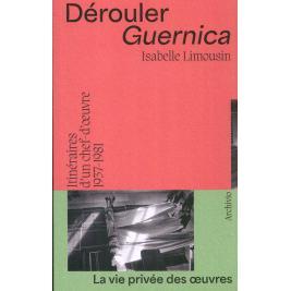 预订 Dérouler Guernica : itinéraires d’un chef-d’oeuvre 1937-1981: 9782958954314