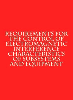 预订 Requirements for The Control of Electromagnetic Interference Characteristics of Subsystems and Equipment: MiL-STD-4