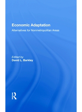 预订 Economic Adaptation: Alternatives for Nonmetropolitan Areas: 9780367011222