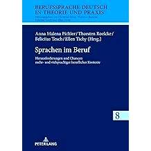 预订 Sprachen im Beruf: Herausforderungen und Chancen mehr- und vielsprachiger beruflicher Kontexte: 9783631910979