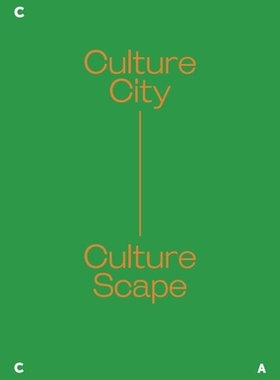 【预订】Culture City. Culture Scape. 9789811443770