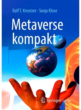 预订 Metaverse kompakt: Begriffe, Konzepte, Handlungsoptionen: 9783658404376
