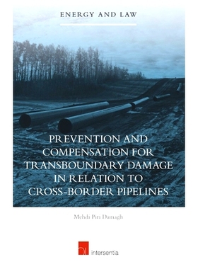 预订 Prevention and Compensation for Transboundary Damage in Relation to Cross-border Oil and Gas Pipelines 跨境油气管道