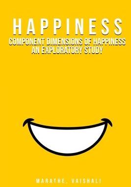 [预订]Component Dimensions of Happiness An Exploratory Study 9781805459415