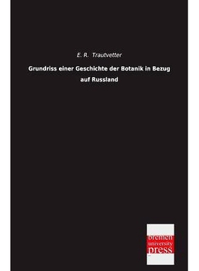 预订 Grundriss Einer Geschichte Der Botanik in Bezug Auf Russland: 9783955622558