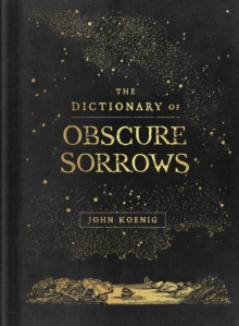 【预订】The Dictionary of Obscure Sorrows 9781501153648