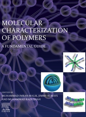 【预订】Molecular Characterization of Polymers: A Fundamental Guide