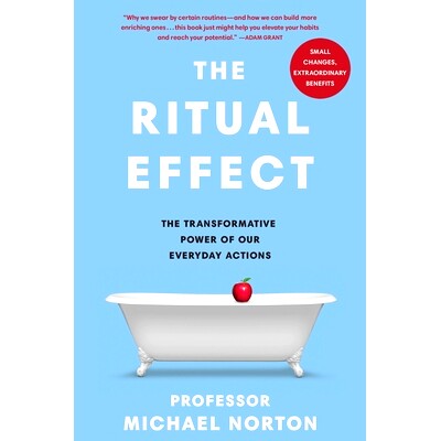 预订 The Ritual Effect: The Transformative Power of Our Everyday Actions 仪式效应: 9780241465448