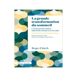 预订 La grande transformation du sommeil : comment la révolution industrielle a bouleversé nos nuits