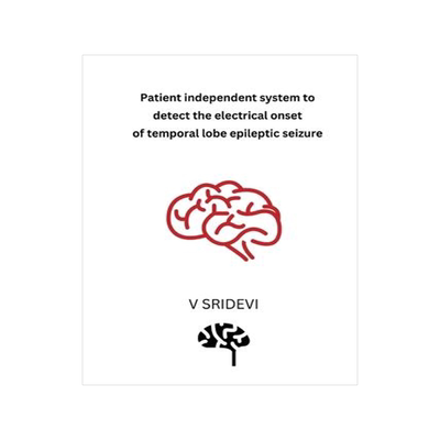 [预订]Patient Independent System to Detect the Electrical Onset of Temporal Lobe Epileptic Seizure 9783121804276