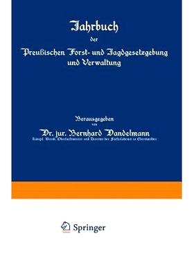 预订 Jahrbuch der Preußischen Forst- und Jagdgesetzgebung und Verwaltung: Sechsundzwanzigster Band: 9783642938184