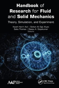 【预订】Handbook of Research for Fluid and Solid Mechanics: Theory, Simulati 9781774636831