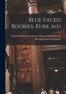 [预订]Blue-faced Boobies, Kure, N.d 9781013438493