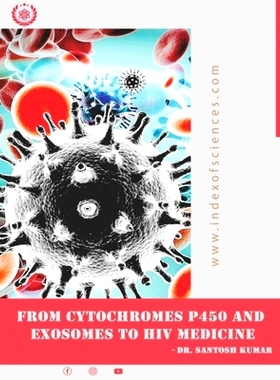 预订 From CytoChromes P450 and Exosomes to HIV medicine: 9798735483670