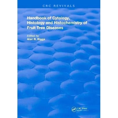 预订 Cytology, Histology and Histochemistry of Fruit Tree Diseases 果树病害的细胞学、组织学与组织化学（重印版）: 9780367