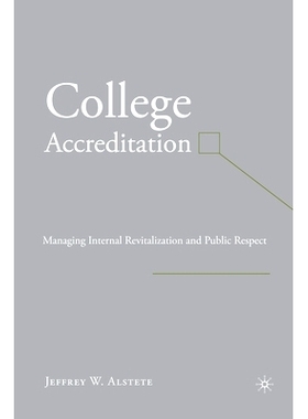 预订 College Accreditation: Managing Internal Revitalization and Public Respect: 9781349534791