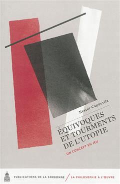 [预订]Equivoques et tourments de l’utopie : un concept en jeu 9782859449278