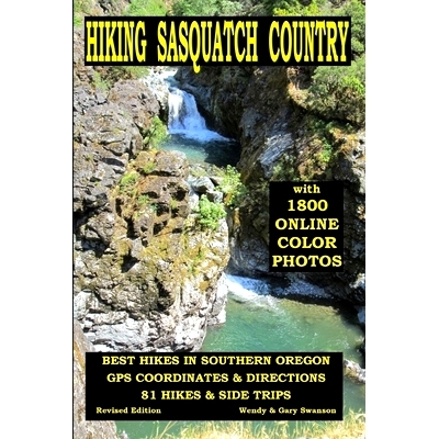 预订 Hiking Sasquatch Country: Best Hikes In Southern Oregon: 9781976073533