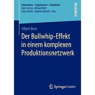 komplexen 9783658061173 Bullwhip 牛鞭效应 复杂生产网络中 Produktionsnetzwerk einem Effekt Der 预订