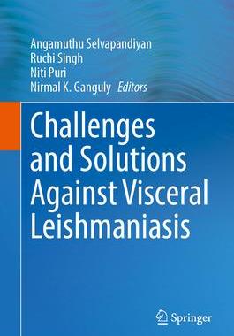 [预订]Challenges and Solutions Against Visceral Leishmaniasis 9789819969982