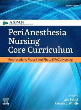 【预订】Perianesthesia Nursing Core Curriculum