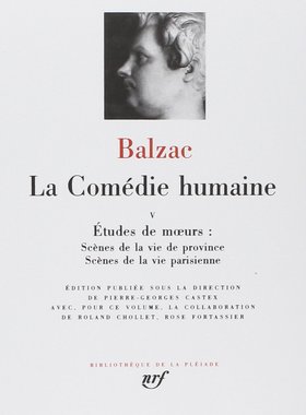 【预订】七星文库 人间喜剧 卷5 巴尔扎克 La Comédie humaine, Vol. 5. Etudes de moeurs, scènes de la vie de province
