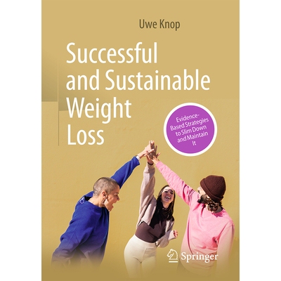 预订 Successful and Sustainable Weight Loss: Evidence-Based Strategies to Slim Down and Maintain It 成功且可持续的减重：