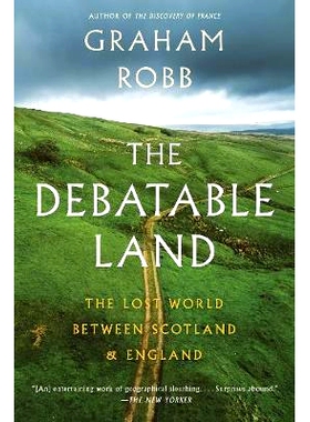 预订 The Debatable Land: The Lost World Between Scotland and England: 9780393357059