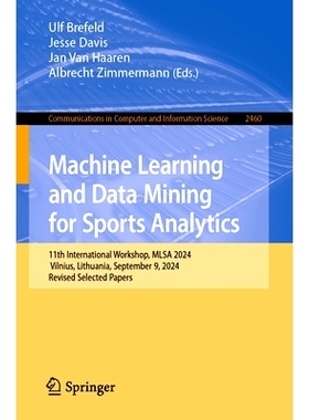 预订 Machine Learning and Data Mining for Sports Analytics: 11th International Workshop, MLSA 2024, Vilnius, Lithuania,