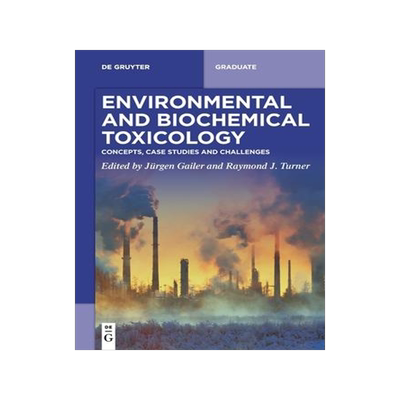 [预订]Environmental and Biochemical Toxicology 9783110626247