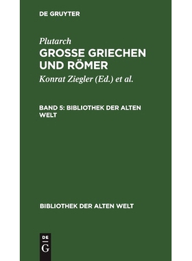 预订 Plutarch Gr. Griechen U. Römer Bd. 5 Artbaw: 9783112466698