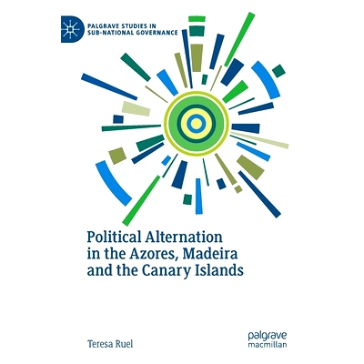 预订 Political Alternation in the Azores, Madeira and the Canary Islands 亚速尔群岛、马德拉群岛与加那利群岛的政治交替: 9