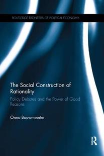 the Social Construction Power Reasons Policy Rationality and Debates 预订 The Good
