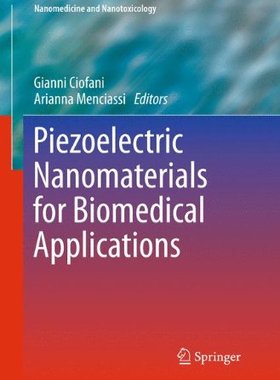 【预售】Piezoelectric Nanomaterials for Biomedical Applications