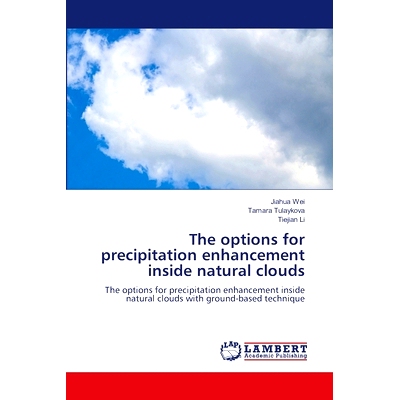 预订 The options for precipitation enhancement inside natural clouds: 9786207843336