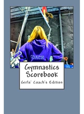 预订 Gymnastics Scorebook: Girl’s Coach Edition: 9781493652013