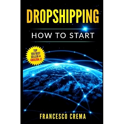 预订 Dropshipping: How to Start Dropshipping with List of Suppliers for Dummies, Build Shopify Ecommerce, Choose the Rig