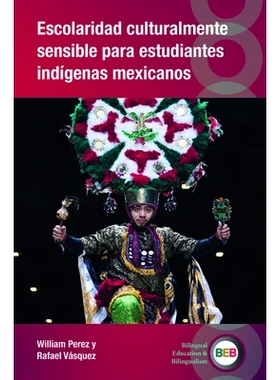 预订 Escolaridad culturalmente sensible para estudiantes indígenas mexicanos 墨西哥本土学生的明智文化教育: 978183668113
