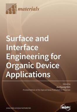 [预订]Surface and Interface Engineering for Organic Device Applications 9783036519906