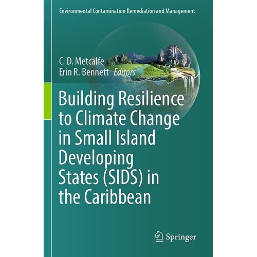 预订 Building Resilience to Climate Change in Small Island Developing States (SIDS) in the Caribbean 在加勒比小岛屿发展