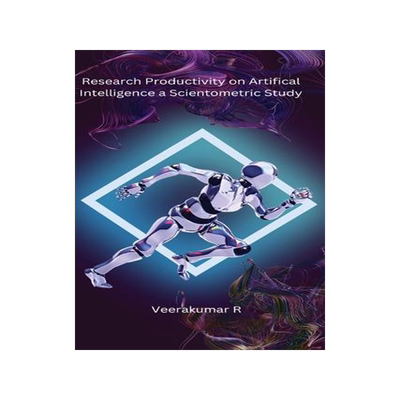 [预订]Research Productivity on Artifical Intelligence 9798889950448