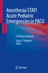 [预订]Anesthesia STAT!  Acute Pediatric Emergencies in PACU