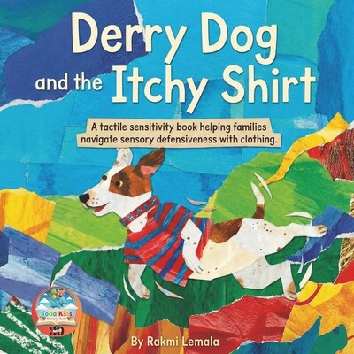 预订 Derry Dog and the Itchy Shirt: A Rhyming Story About Clothing Comfort for Highly Sensitive Children and Sensory See